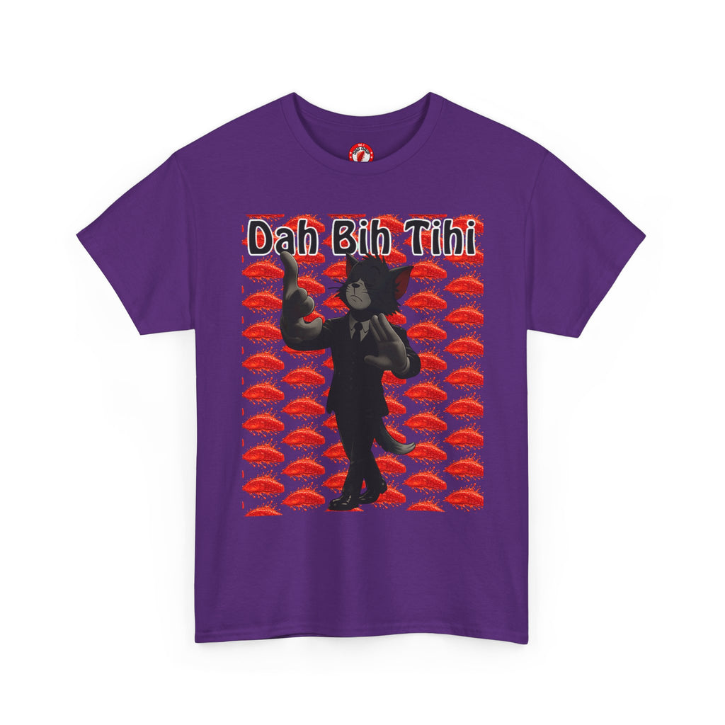 Dah Bih Tihi - Graphic Tee